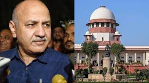 new delhi, Manish Sisodia , Supreme Court 